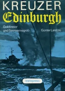 Kreuzer Edinburgh. Goldtresor und Seemannsgrab (Repost)