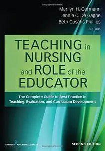 Teaching in Nursing and Role of the Educator, Second Edition