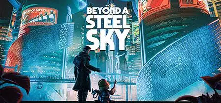 Beyond a Steel Sky (2020)