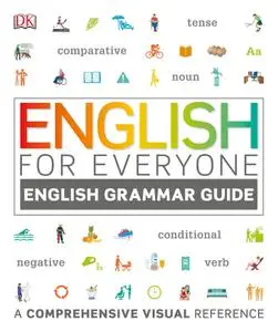 English Grammar Guide: A Comprehensive Visual Reference (English for Everyone)