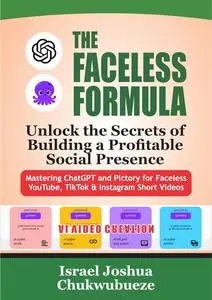 The Faceless Formula: Unlock the Secrets of Building a Profitable Social Presence
