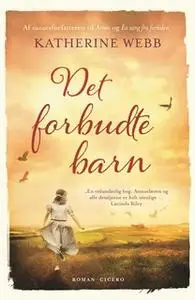 «Det forbudte barn» by Katherine Webb