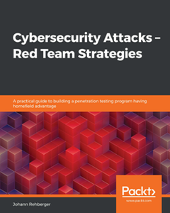 Cybersecurity Attacks - Red Team Strategies [Repost]