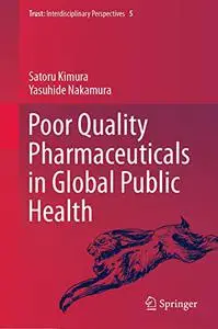 Poor Quality Pharmaceuticals in Global Public Health (Repost)