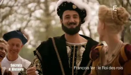 (Fr2) Secrets d'histoire : François 1er, le Roi des rois (2011)