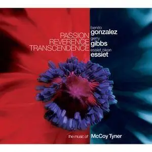 Benito Gonzalez, Gerry Gibbs, Essiet Okon Essiet - Passion Reverence Transcendence (2018) [Official Digital Download 24-bit/96]