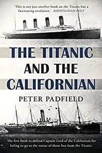 The Titanic and the Californian