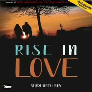 «Rise In Love» by Siddharth Roy