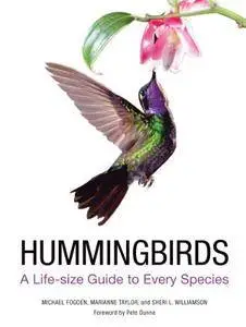 Hummingbirds: A Life-size Guide to Every Species (Repost)