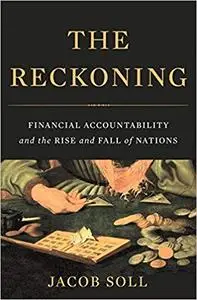 The Reckoning: Financial Accountability and the Rise and Fall of Nations (Repost)