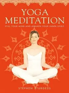 Yoga Meditation: The Supreme Guide to Self-Realization (repost)