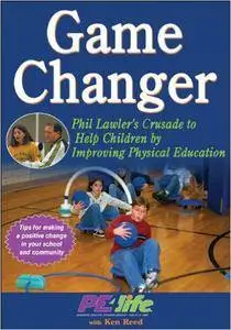Game Changer: Phil Lawler's Wellness Based Physical Education