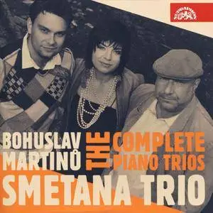 Smetana Trio - Martinu: The Complete Piano Trios (2016)