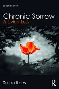 Chronic Sorrow, Second Edition: A Living Loss