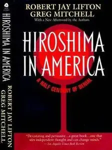 Hiroshima in America: A Half Century of Denial (Repost)
