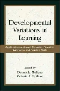 Developmental Variations in Learning: Applications to Social, Executive Function, Language, and Reading Skills (Lea's Communica