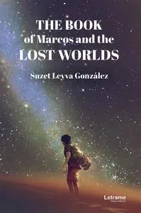«The book of Marcos» by Suzet Leyva González