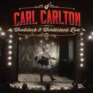 Carl Carlton - Woodstock and Wonderland Live