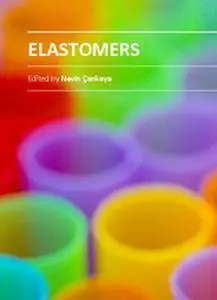 "Elastomers" ed. by Nevin Cankaya