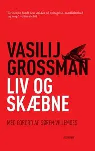 «Liv og skæbne» by Vasilij Grossman