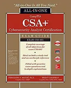 CompTIA CSA+ Cybersecurity Analyst Certification All-in-One Exam Guide (CS0-001)