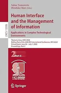 Human Interface and the Management of Information: Applications in Complex Technological Environments