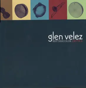 Glen Velez - Rhythmcolor Exotica (1996)
