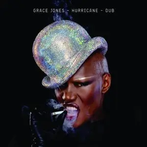 Grace Jones - Hurricane / Dub 2CD (2011)