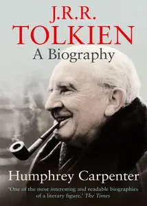 J.R.R.Tolkien: A Biography