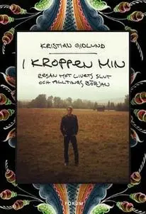 «I kroppen min» by Kristian Gidlund