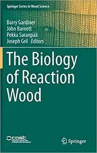 The Biology of Reaction Wood (Repost)