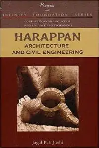 Harappan Architecture and Civil Engineering
