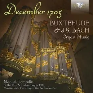 Manuel Tomadin - December 1705: Buxtehude & J.S. Bach Organ Music (2021)