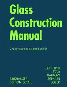 Glass Construction Manual, 2nd Edition