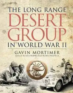The Long Range Desert Group in World War II (Osprey General Military)