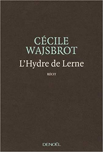 L'Hydre de Lerne - Cécile Wajsbrot