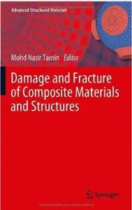 Damage and Fracture of Composite Materials and Structures [Repost]