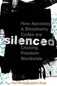 Silenced: How Apostasy and Blasphemy Codes are Choking Freedom Worldwide (repost)