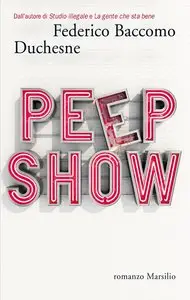 Federico Baccomo Duchesne - Peep show