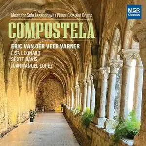 Eric Van der Veer Varner - Compostela - Music for Solo Bassoon with Piano, Bass and Drums (2022)