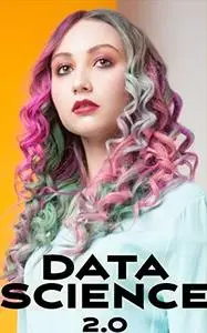 Data Science and Big Data 2.0: : With Live Robotics Projects using Python 3.7