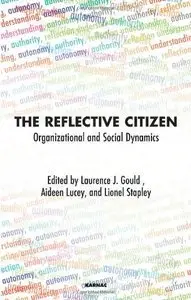 The Reflective Citizen: Organisational and Social Dynamics (Repost)