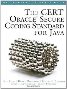 The CERT Oracle Secure Coding Standard for Java (repost)