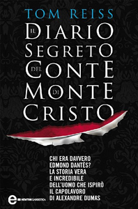 Tom Reiss – Il Diario Segreto Del Conte Di Montecristo (2013) [Repost]