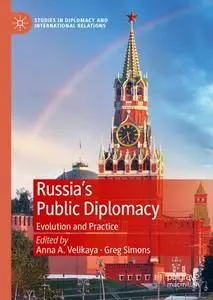 Russia's Public Diplomacy: Evolution and Practice