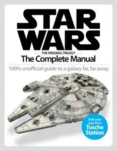 Star Wars The Original Trilogy The Complete Manual – 24 October 2015
