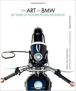 The Art of BMW: 85 Years of Motorcycling Excellence [Repost]