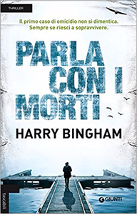 Parla con i morti - Harry Bingham