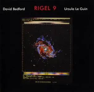 David Bedford & Ursula Le Guin - Rigel 9 (1985) [Reissue 1997]