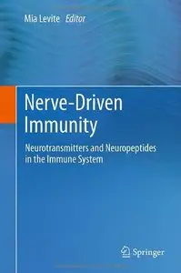 Nerve-Driven Immunity: Neurotransmitters and Neuropeptides in the Immune System (repost)